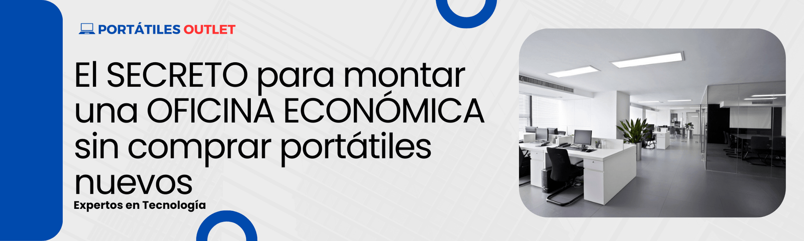 El SECRETO para montar una OFICINA ECONÓMICA sin comprar portátiles nuevos - Portátiles Outlet