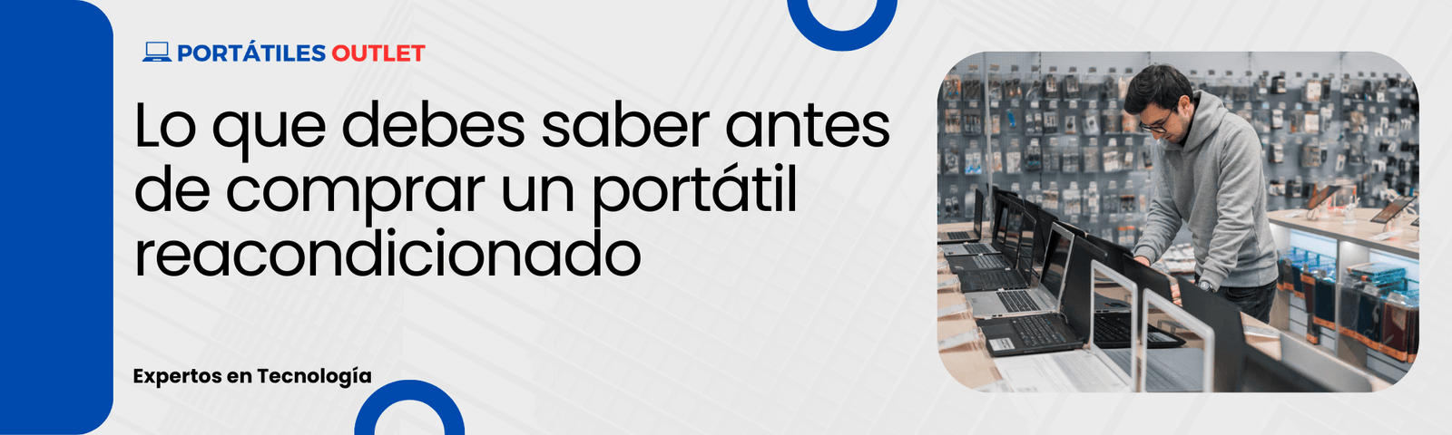 Lo que debes saber antes de comprar un portátil reacondicionado - Portátiles Outlet