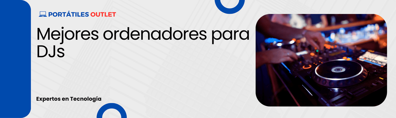 Mejores ordenadores para DJs - Portátiles Outlet