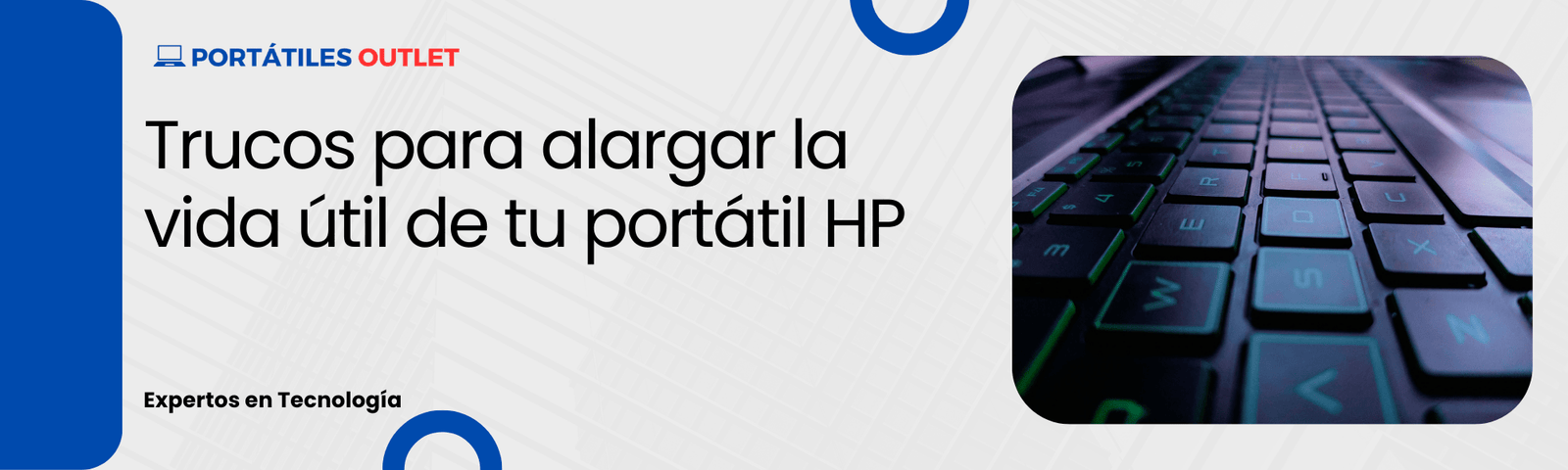 Trucos para alargar la vida útil de tu portátil HP - Portátiles Outlet