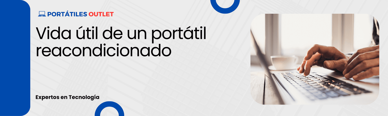 Vida útil de un portátil reacondicionado - Portátiles Outlet